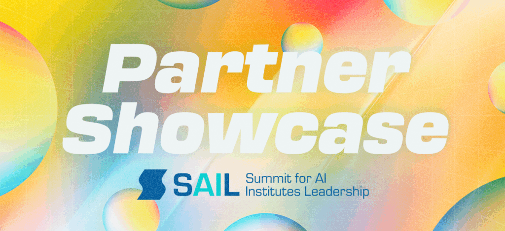 Summit for AI Institutes Leadership (SAIL) 2025 Partner Showcase