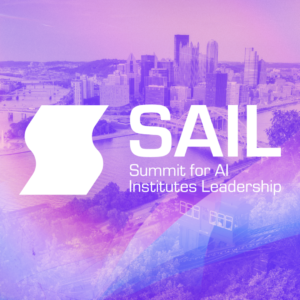 promotional graphic for SAIL (Summit for AI Institutes Leadership). The background shows an aerial view of a city skyline, likely Pittsburgh, with skyscrapers and bridges visible. The entire image has a purple gradient overlay.